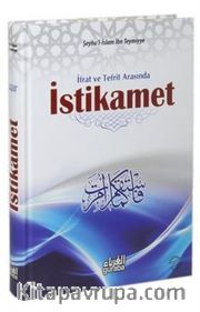 İstikamet <br /> İfrat ve Tefrit Arasında