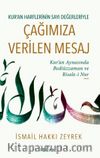 Çağımıza Verilen Mesaj & Kur’an Harflerinin Sayı Değerleriyle