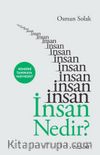 İnsan Nedir? & Kendini Tanımaya Var mısın?