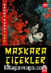 Maskara Çiçekler