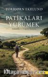 Patikaları Yürümek & Zamanda ve Doğada Yürüyüş