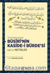 Türk Edebiyatında Kasîde-i Bürde’si Cilt 2: Metinler