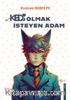 Kedi Olmak İsteyen Adam