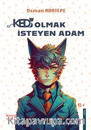 Kedi Olmak İsteyen Adam