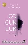 Çocukluk & Kopenhag Üçlemesi