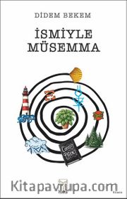 İsmiyle Müsemma