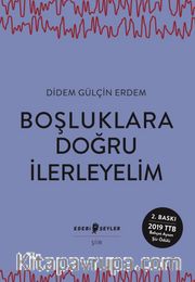 Boşluklara Doğru İlerleyelim