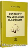 Cüzi Takipte Aciz Vesikasının Hukuki Rejimi