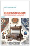 Geleneksel Türk Sanatları Alanında Akademik Çalışmalar 1