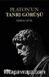 Platonun Tanrı Görüşü