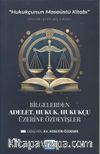 Adalet, Hukuk, Hukukçu Üzerine Özdeyişler 