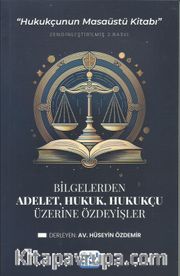 Adalet, Hukuk, Hukukçu Üzerine Özdeyişler 