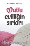Mutlu Evliliğin Sırları