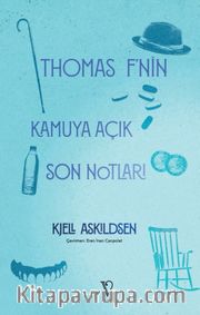 Thomas F’nin Kamuya Açık Son Notları