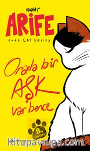 Arife - Evde Cat Başına<br />Orada bir Aşk Var Bence