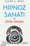 Hipnoz Sanatı ve Zihin Okuma
