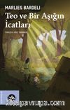 Teo ve Bir Aşığın İcatları