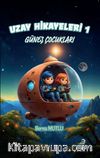 Uzay Hikayeleri 1 / Güneş Çocukları