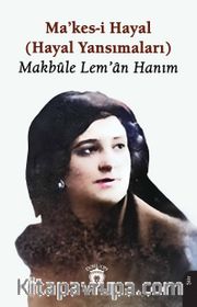 Makes-i Hayal (Hayal Yansımaları)