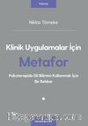 Klinik Uygulamalar İçin Metafor