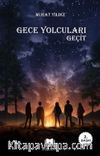Gece Yolcuları - Geçit