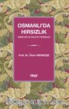 Osmanlı'da Hırsızlık & Sebepleri ve Önleyici Tedbirler