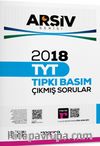 2018 TYT Arşiv Serisi Tıpkı Basım Çıkmış Sorular Tamamı Video Çözümlü