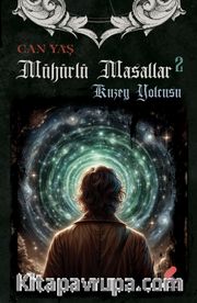 Mühürlü Masallar / Kuzey Yolcusu 2