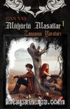 Mühürlü Masallar 1 / Zamanın Yaraları