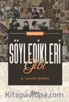 Söyledikleri Gibi