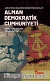 Avrupa’nın Kaderini Değiştiren Devlet Alman Demokratik Cumhuriyeti