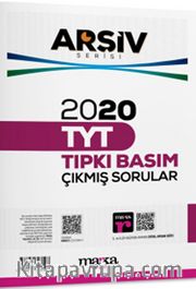 2020 TYT Arşiv Serisi Tıpkı Basım Çıkmış Sorular Tamamı Video Çözümlü