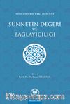 Sünnetin Değeri ve Bağlayıcılığı