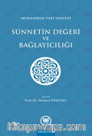 Sünnetin Değeri ve Bağlayıcılığı