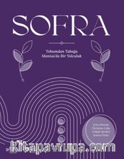 Sofra <br /> Tohumdan Tabağa Manisa'da Bir Yolculuk