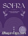 Sofra & A Journey Through Manisa From Seed To Plate