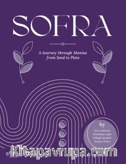 Sofra <br /> A Journey Through Manisa From Seed To Plate