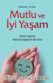 Mutlu ve İyi Yaşam