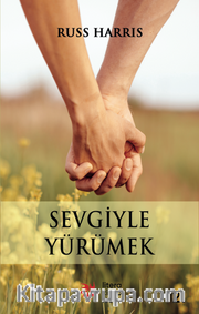 Sevgiyle Yürümek