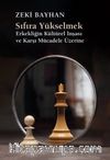 Sıfıra Yükselmek & Erkekliğin Kültürel İnşası ve  Karşı Mücadele Üzerine