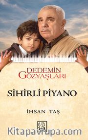 Sihirli Piyano <br /> Dedemin Gözyaşları
