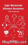 Çağrı Merkezinde Bilinmesi Gerekenler