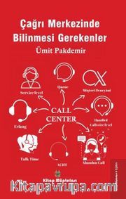 Çağrı Merkezinde Bilinmesi Gerekenler
