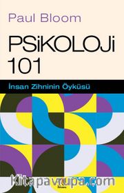 Psikoloji 101 <br /> İnsan Zihninin Öyküsü