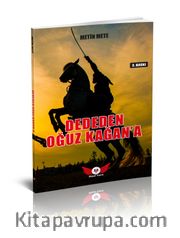 Mavi Yeleli Kurt’un Ardından Dededen Oğuz Kağan’a