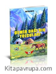 Mavi Yeleli Kurt’un Ardından 2 / Demir Dağının Yolcuları