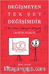 Değişmeyen Tek Şey Değişimdir & Ele Avuca Sığmayan Dünyanın Kalkülüs Bilgeliği