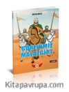 Mavi Yeleli Kurt’un Ardından 3 / Görevimiz Malazgirt