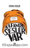 Kafamda Sesler Var