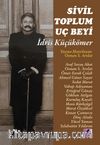 Sivil Toplum Uç Beyi  İdris Küçükömer